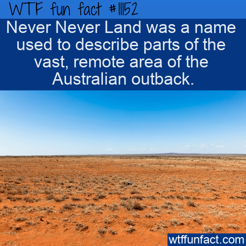 WTF-Fun-Fact-The-Real-Never-Never-Land.png